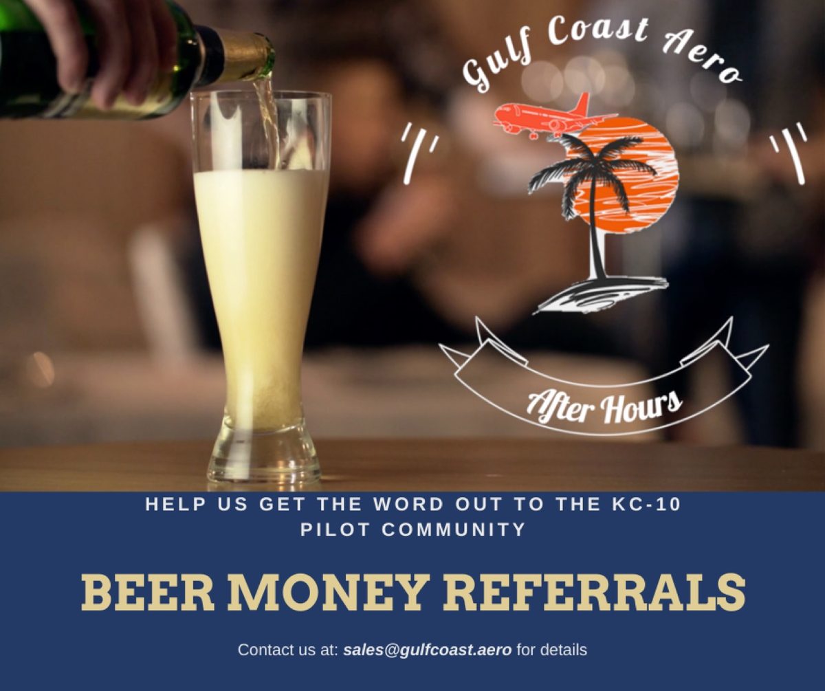 Beer Money Referrals graphic from Gulf Coast Aero After Hours asking the KC-10 pilot community to spread the word